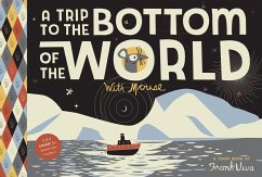 A Trip to the Bottom of the World with Mouse: Toon Books Level 1 - Viva, Frank