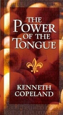 Power of the Tongue - Copeland, Kenneth