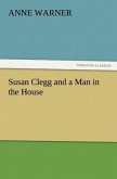 Susan Clegg and a Man in the House