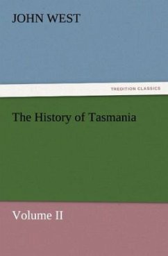 The History of Tasmania , Volume II Cover The History of Tasmania , Volume II