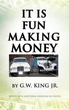 It Is Fun Making Money - King, G W