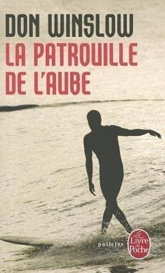 La Patrouille de l'Aube - Winslow, Don