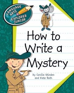 How to Write a Mystery - Minden, Cecilia; Roth, Kate