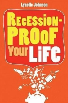 Recession-Proof Your Life - Johnson, Lynelle