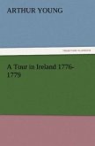 A Tour in Ireland 1776-1779