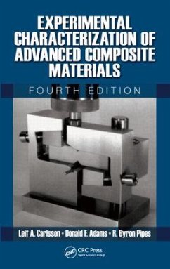 Experimental Characterization of Advanced Composite Materials - Carlsson, Leif A; Adams, Donald F; Pipes, R Byron