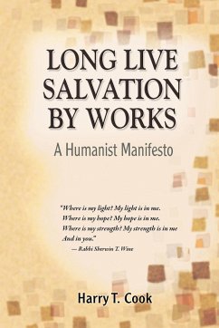 Long Live Salvation by Works - Cook, Harry T.