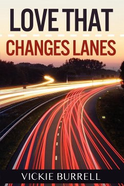 Love That Changes Lanes - Burrell, Vickie