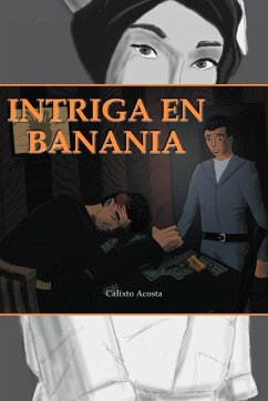 Intriga En Banania - Acosta, Calixto