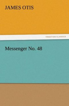 Messenger No. 48 - Otis, James
