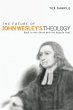 The Future of John Wesley's Theology - Bild 1