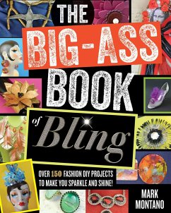 The Big-Ass Book of Bling - Montano, Mark