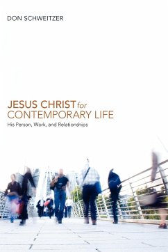 Jesus Christ for Contemporary Life