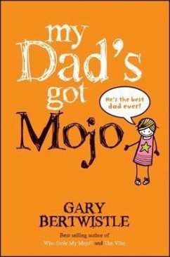 My Dad's Got Mojo - Bertwistle, Gary