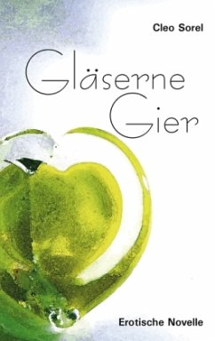 Gläserne Gier
