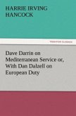 Dave Darrin on Mediterranean Service or, With Dan Dalzell on European Duty