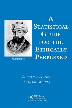 A Statistical Guide for the Ethically Perplexed - Hubert, Lawrence; Wainer, Howard