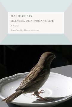 Silences, or a Woman's Life - Chaix, Marie