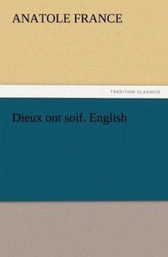 Dieux ont soif. English - France, Anatole