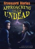 Approaching the Undead: Book 2