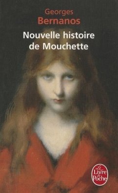 Nouvelle Histoire de Mouchette - Bernanos, Georges