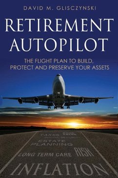 Retirement Autopilot - Glisczynski, Dave