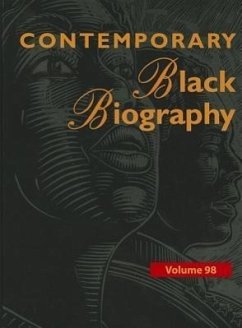 Contemporary Black Biography: Profiles from the International Black Community