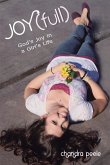 Joy(full): God's Joy in a Girl's Life