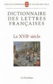 Dictionnaire Des Lettres Francaises 17eme S.