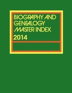 Biography and Genealogy Master Index, Part 2: A Consolidated Index to More Than 250,000 Biographical Sketches in Current and Retrospective Biographica