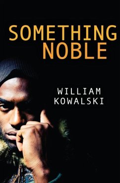 Something Noble - Kowalski, William