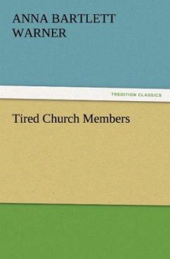 Tired Church Members - Warner, Anna Bartlett