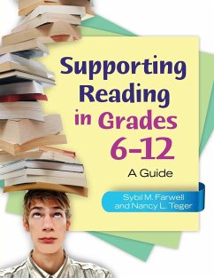 Supporting Reading in Grades 6-12 - Farwell, Sybil; Teger, Nancy