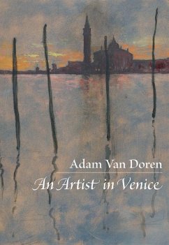 An Artist in Venice - Doren, Adam van