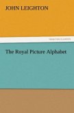 The Royal Picture Alphabet