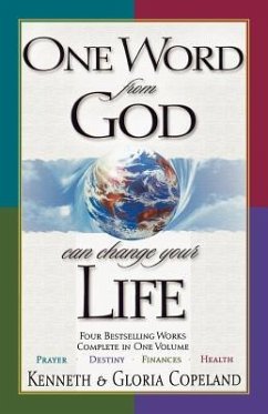 One Word from God Can Change Your Life - Copeland, Kenneth; Copeland, Gloria
