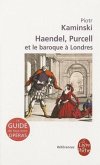 Le Baroque Anglais: Haendel, Purcell Et Les Autres