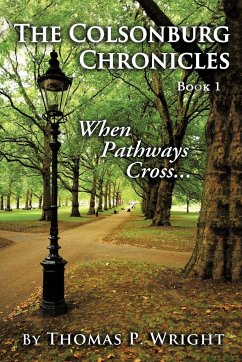 The Colsonburg Chronicles, Book 1 - Wright, Thomas P.