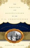 The Writing and Ratification of the U.S. Constitution