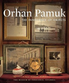 The Innocence of Objects - Pamuk, Orhan