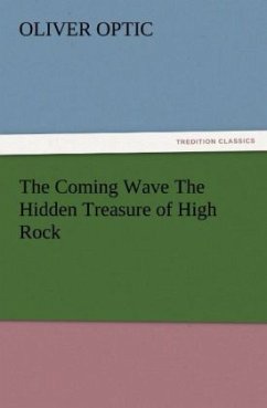 The Coming Wave The Hidden Treasure of High Rock - Optic, Oliver
