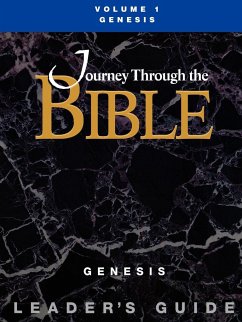 Journey Through the Bible Volume 1, Genesis Leader's Guide - Ball-Kilbourne, Gary