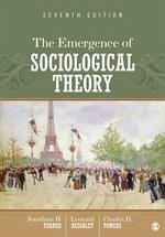 The Emergence of Sociological Theory - Turner, Jonathan H; Beeghley, Leonard; Powers, Charles H