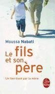 Le Fils Et Son Père - Nabati, Moussa