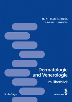Dermatologie und Venerologie im Überblick - Kittler, Harald;Riedl, Elisabeth;Böhler, Kornelia