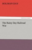 The Rainy Day Railroad War