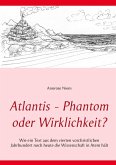 Atlantis - Phantom oder Wirklichkeit?