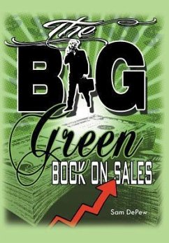 The BIG Green Book On Sales - DePew, Sam
