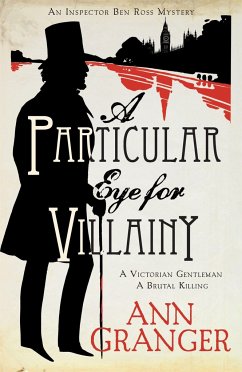 A Particular Eye for Villainy (Inspector Ben Ross Mystery 4) - Granger, Ann
