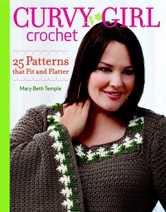 Curvy Girl Crochet: 25 Patterns That Fit and Flatter - Temple, M